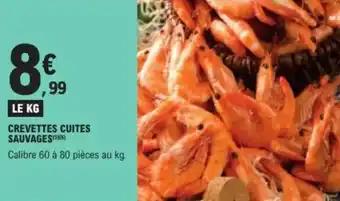 Promotion Exclusives de 13
Crevettes cuites : Découvrez l'Offre incontournable