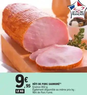 Promotion Exclusives de 25
Rôti de porc : Découvrez l'Offre incontournable