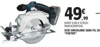 "FOXTER" Scie circulaire sans fil 20v