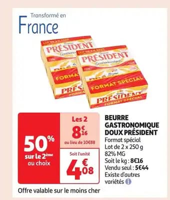 Promotion Exclusives de 2
Beurre gastronomique doux : Découvrez l'Offre incontournable