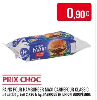 CARREFOUR CLASSIC Pains pour hamburger maxi
