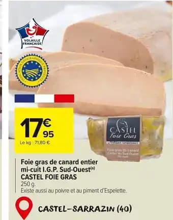 CASTEL FOIE GRAS Foie gras de canard entier mi-cuit I.G.P. Sud-Ouest 250 g