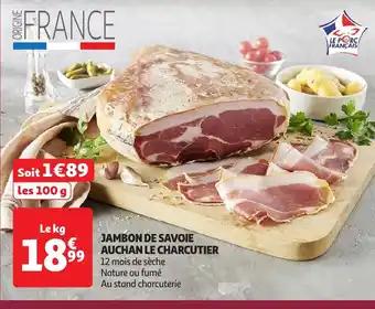 Jambon de savoie auchan le charcutier 1 kg
