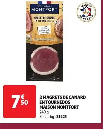 MAISON MONTFORT 2 magrets de canard en tournedos 240 g
