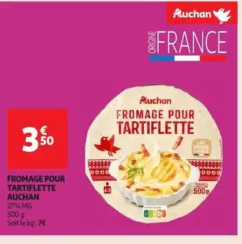 Promotion Exclusives de 14
Fromage pour tartiflette : Découvrez l'Offre incontournable