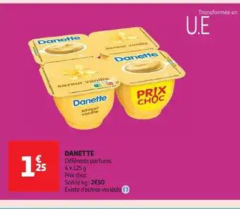 Promotion Exclusives de 9
Danette : Découvrez l'Offre incontournable