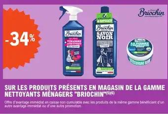 "BRIOCHIN" Sur les produits présents en magasin de la gamme nettoyants ménagers