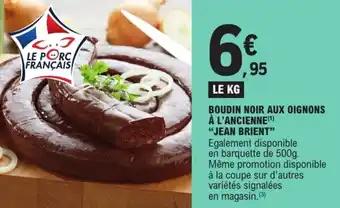 Promotion Exclusives de 6
Boudin noir : Découvrez l'Offre incontournable