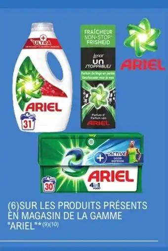 "ARIEL" Sur les produits présents en magasin de la gamme