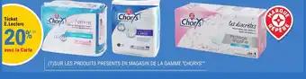 "CHORYS" Sur les produits présents en magasin de la gamme