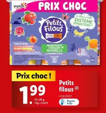 Promotion Exclusives de 2
PETITS FILOUS : Découvrez l'Offre incontournable