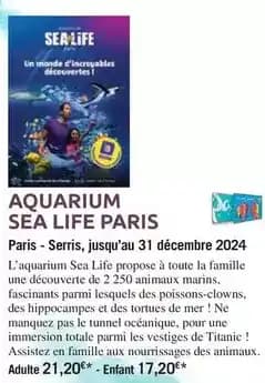 Aquarium sea life paris - serris, jusqu'au 31 décembre 2024