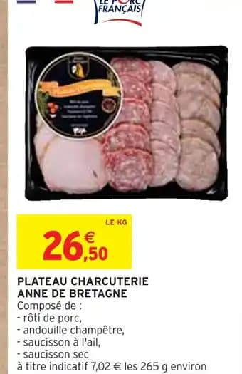 Promotion Exclusives de 11
Charcuterie : Découvrez l'Offre incontournable