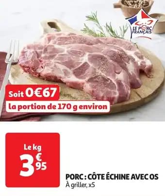 Promotion Exclusives de 4
Porc cote échine : Découvrez l'Offre incontournable