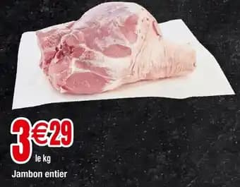 Promotion Exclusives de Jambon entier : Découvrez l'Offre incontournable
