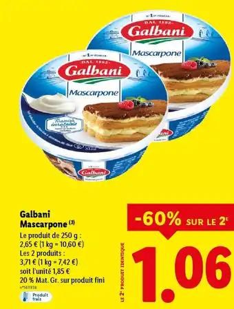 Promotion Exclusives de 1
Galbani : Découvrez l'Offre incontournable