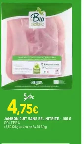 GOLFERA Jambon cuit sans sel nitrité 100 g