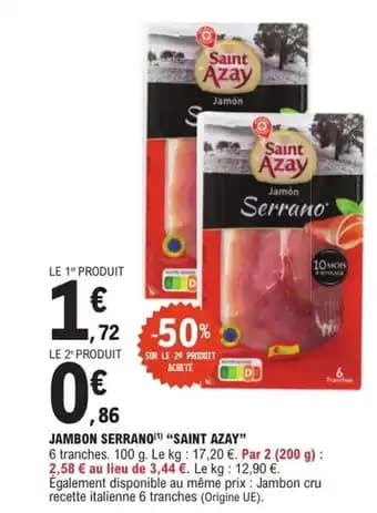 Promotion Exclusives de 3
Jambon serrano : Découvrez l'Offre incontournable