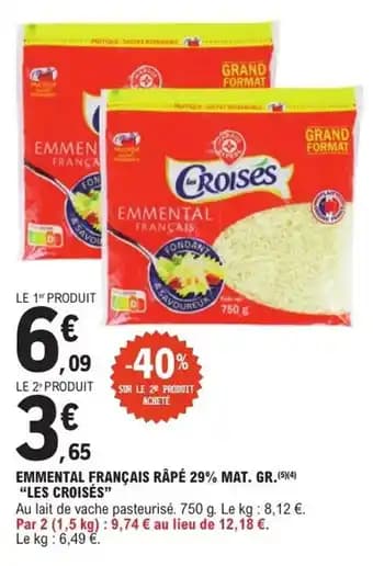 "LES CROISÉS" Emmental français rapé 29% mat. gr. 750 g