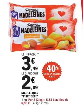 Promotion Exclusives de 22
Madeleines : Découvrez l'Offre incontournable