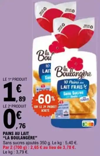 "LA BOULANGERE" Pains au lait 350 g