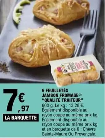 "QUALITÉ TRAITEUR" 6 feuilletés jambon fromage 600 g