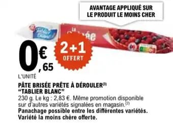 Promotion Exclusives de 3
Pâte brisée : Découvrez l'Offre incontournable
