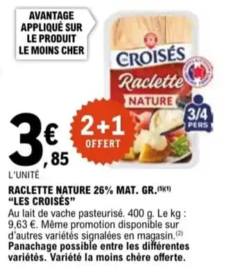 "LES CROISÉS" Raclette nature 26% mat. gr.