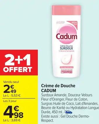 Promotion Exclusives de 2
Cadum : Découvrez l'Offre incontournable