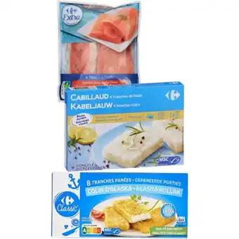 CARREFOUR CLASSIC' ET CARREFOUR EXTRA SUR TOUS LES POISSONS ASC ET MSC SURGELÉS