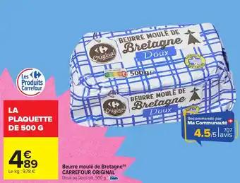 CARREFOUR ORIGINAL Beurre moulé de Bretagne