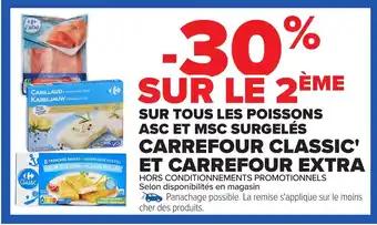 Sur tous les poissons asc et msc surgelés carrefour classic' et carrefour extra