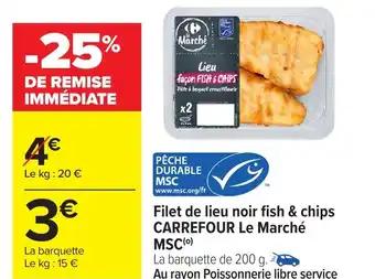 CARREFOUR Filet de lieu noir fish & chips Le Marché 200 g