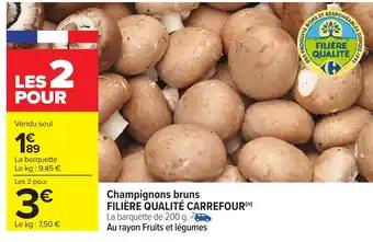 FILIÈRE QUALITÉ CARREFOUR Champignons bruns