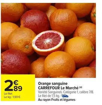 CARREFOUR Orange sanguine Le Marché 1.5 kg