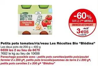 Blédina Petits pots tomates/riz/veau Les Récoltes Bio 400 g