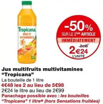Promotion Exclusives de 15
Multifruits : Découvrez l'Offre incontournable