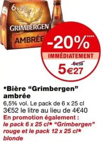Promotion Exclusives de 15
Grimbergen : Découvrez l'Offre incontournable