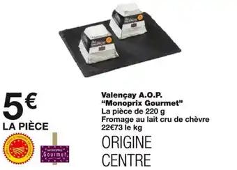 Valençay A.O.P. "Monoprix Gourmet" 220 g