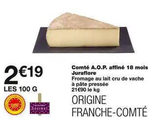 Comté A.O.P. affiné 18 mois Juraflore 100 g