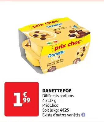 Promotion Exclusives de 15
Danette : Découvrez l'Offre incontournable