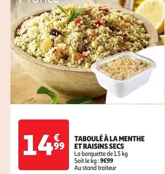 Taboulé à la menthe 99 et raisins secs 1.5 kg