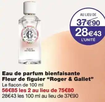 Promotion Exclusives de 4
Roger&gallet : Découvrez l'Offre incontournable