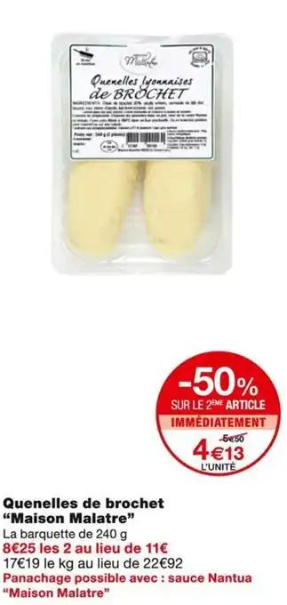 Promotion Exclusives de 4
Quenelles : Découvrez l'Offre incontournable