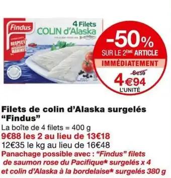 Promotion Exclusives de 13
Findus : Découvrez l'Offre incontournable