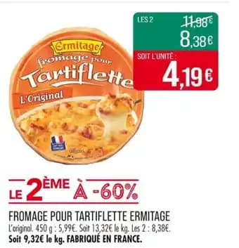 Promotion Exclusives de 22
            
        
        Pour tartiflette : Découvrez l'Offre incontournable