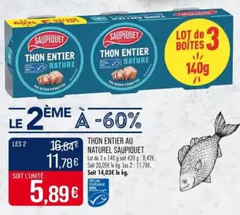Promotion Exclusives de 14
            
        
        Thon au naturel : Découvrez l'Offre incontournable