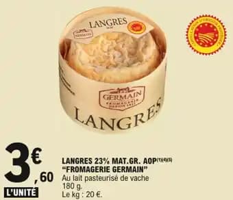 Fromagerie germain langres 23% mat.gr. aop 180 g
