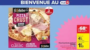 SODEBO Pizza Crust bords gratinés 600 g
