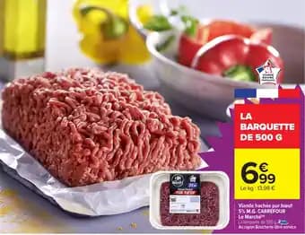 LE MARCHE Viande hachée pur bœuf 5% M.G. CARREFOUR 500 g